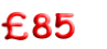 £85 
