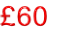£60

